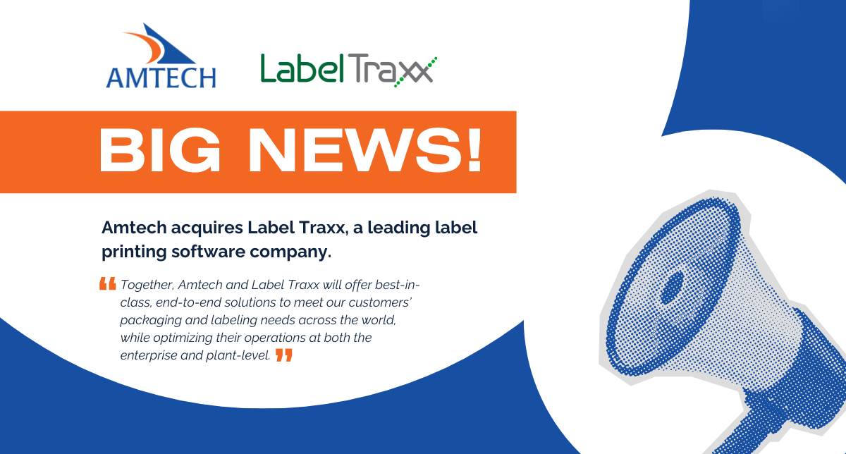 Amtech and Label Traxx Combine to Create a Leading Industrial Software Platform to the Packaging Industry
